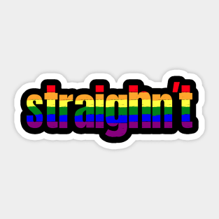 Funny LGBT Pride Shirt | LGBTQIA Flag Colors | Straightn't Sticker